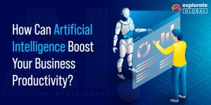 Artificial Intelligence Can Boost BUSINESS 1